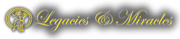 Legacies and Miracles