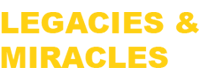Legacies and Miracles